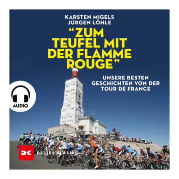 Hörbuch - Zum Teufel mit der Flamme Rouge