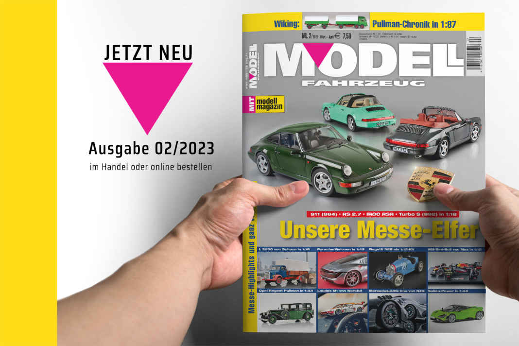 Das Messeheft 2/2023 von MODELL FAHRZEUG ist ab sofort am Kiosk