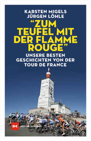 “Zum Teufel mit der flamme rouge“