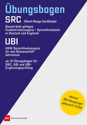 Übungsbogen Funkbetriebszeugnis (SRC) /  UKW-Sprechfunkzeugnis für den Binnenschifffahrtsfunk (UBI)