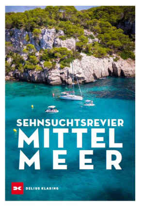Sehnsuchtsrevier Mittelmeer