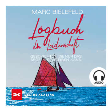 Hörbuch - Marc Bielefeld - Logbuch der Leidenschaft
