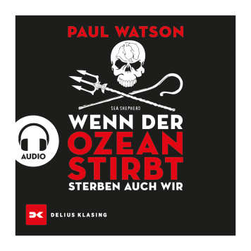 Hörbuch - Paul Watson - Wenn der Ozean stirbt