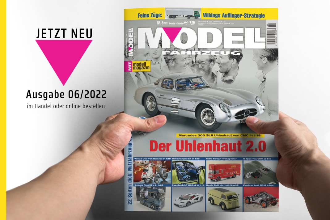 Das neue Heft 6/2022 von MODELL FAHRZEUG ist da!