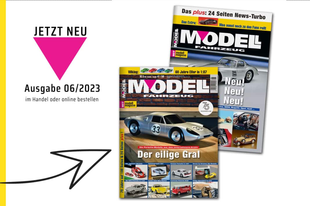 Heft 6 /2023 von MODELL FAHRZEUG ist ein echter Porsche