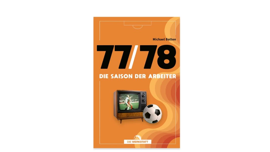 Lesung: Michael Bolten: 77/78 - die Saison der Arbeiter