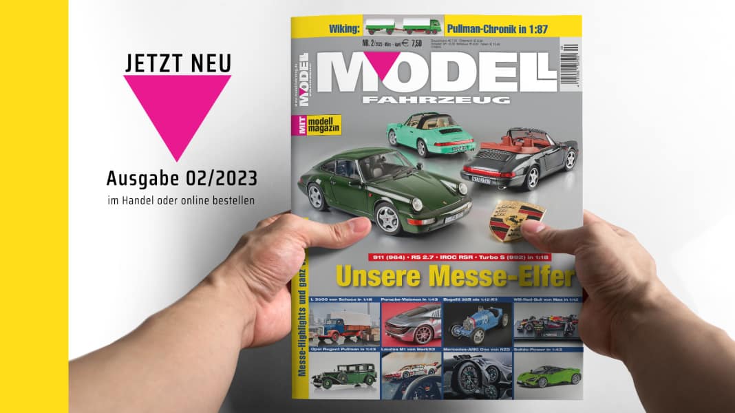 Das Messeheft 2/2023 von MODELL FAHRZEUG ist ab sofort am Kiosk