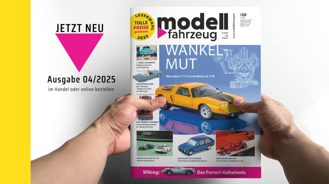 Heft 4/2025 von MODELL FAHRZEUG ist bald am Kiosk und startet seine Leserwahl 2025!