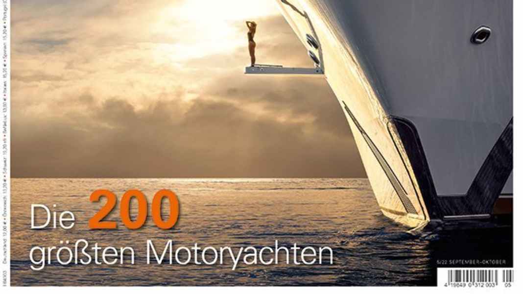 BOOTE EXCLUSIV präsentiert die 200 größten Motoryachten der Welt