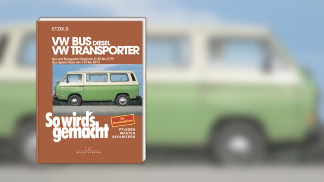 Ratgeber: VW Bus T3 - So wird's gemacht: VW Bus T3
