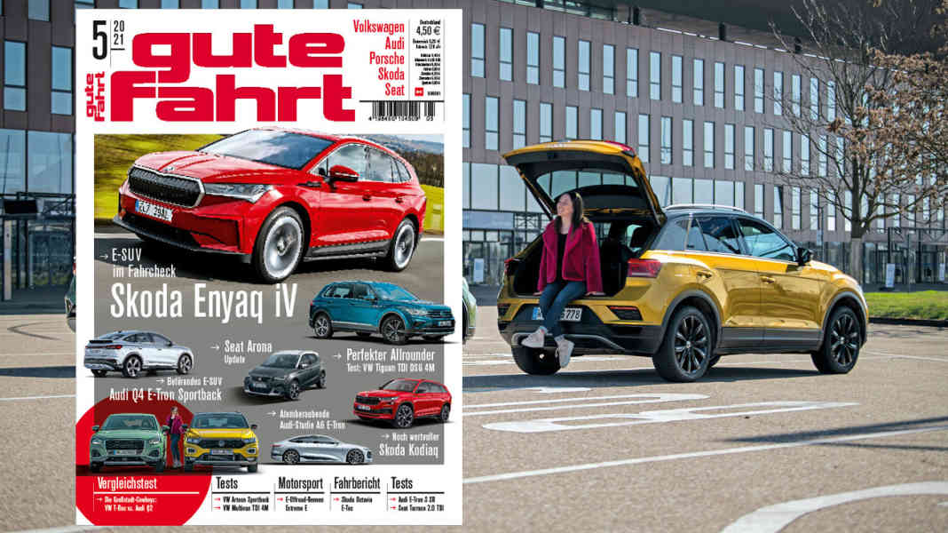 Alles über Volkswagen, Audi, Porsche, Skoda und Seat - Gute Fahrt Ausgabe 5/2021