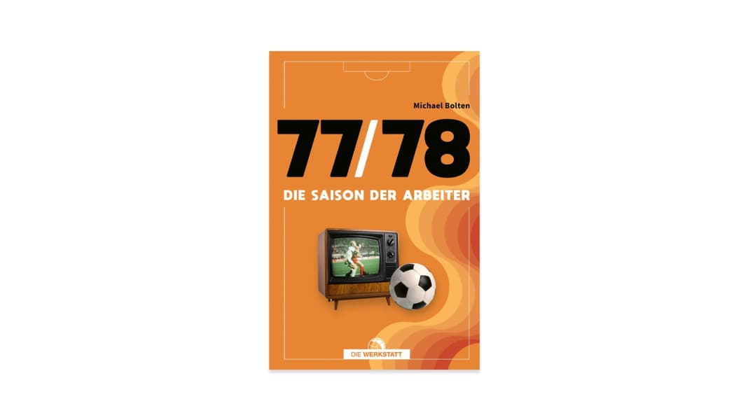 Lesung: Michael Bolten: 77/78 - die Saison der Arbeiter