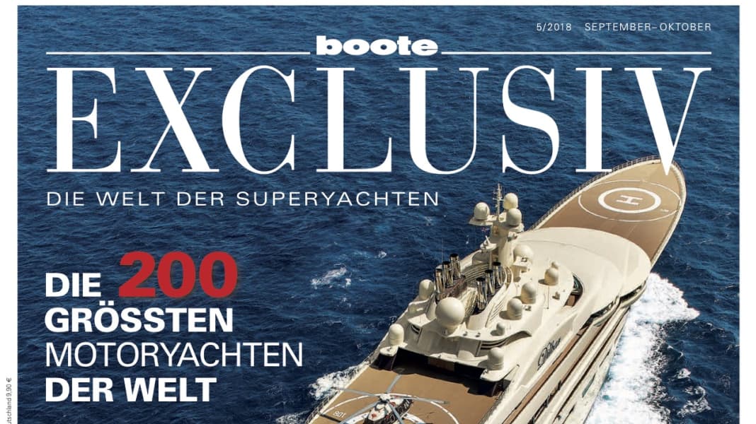 Magazin BOOTE EXCLUSIV zeigt die 200 größten Motoryachten der Welt