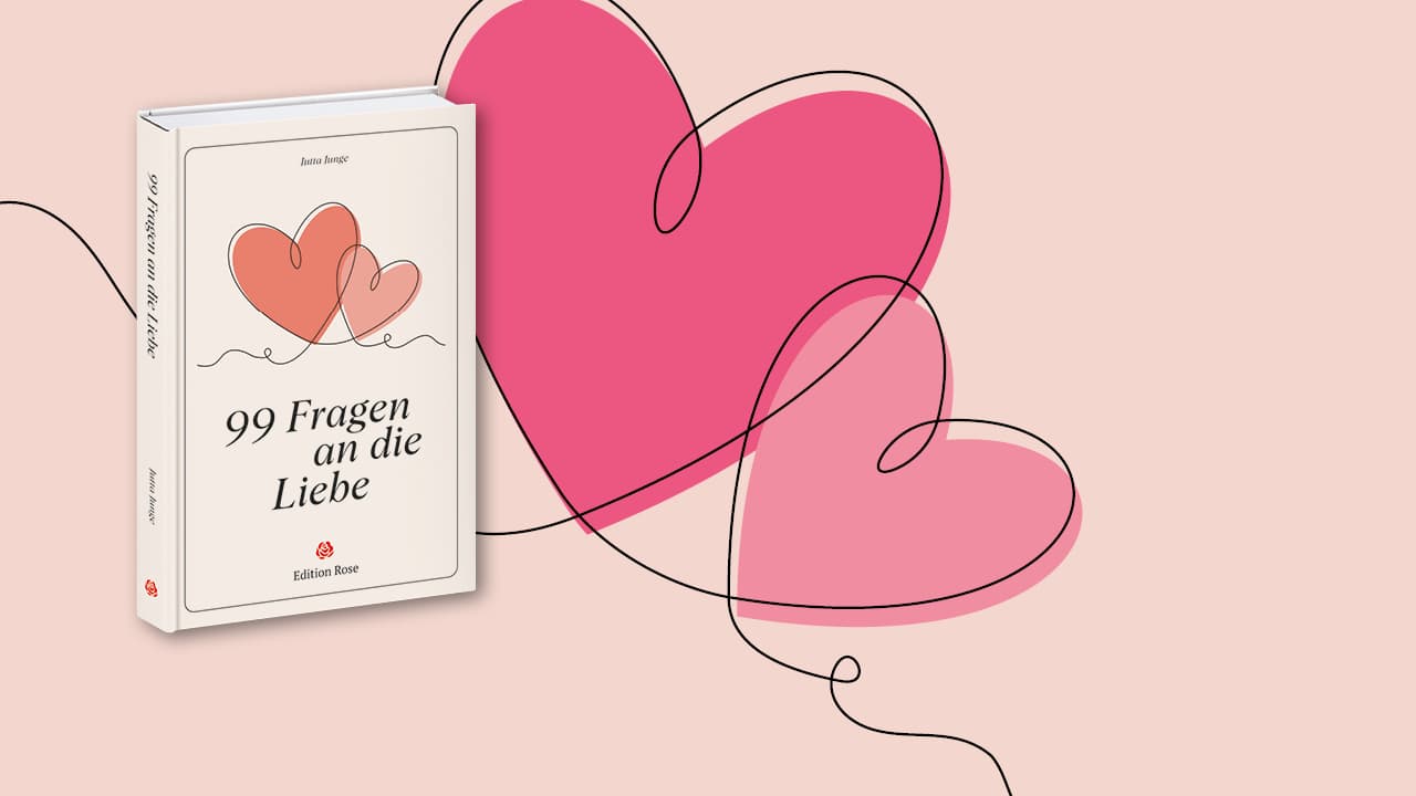 99 Fragen an die Liebe