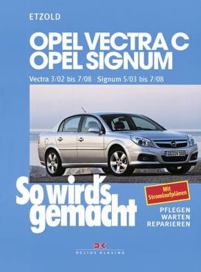 Opel Vectra C 3/02 bis 7/08, Opel Signum 5/03 bis 7/08