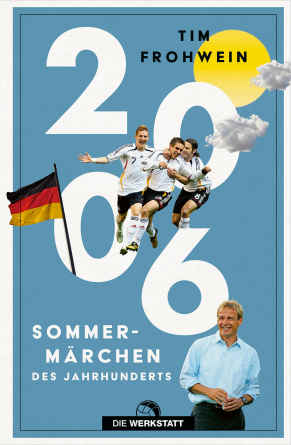 2006. Sommermärchen des Jahrhunderts