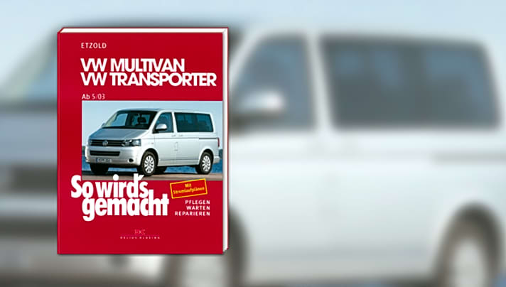   So wird`s gemacht Band 134: VW Multivan / VW Transporter T5