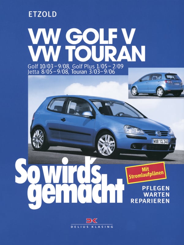 VW Golf V 10/03-9/08, VW Touran I 3/03-9/06, VW Golf Plus 1/05-2