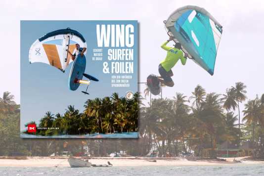 “Wingsurfen & Wingfoilen” jetzt in zweiter Auflage