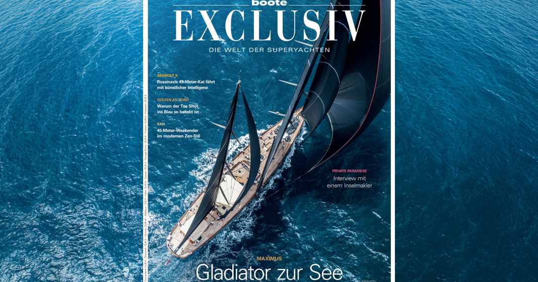 Jetzt im Handel: BOOTE EXCLUSIV 2/25 März-April | YACHT