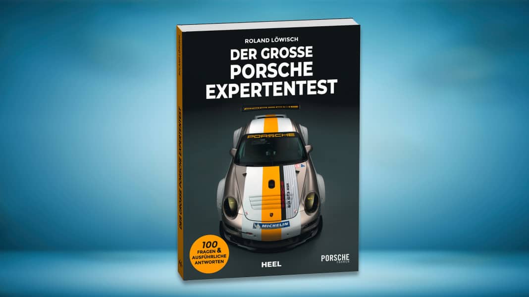 Der große Porsche Expertentest: 100 Fragen & Antworten