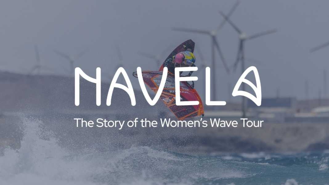 Frauen-Windsurfen: Nächste Folge des Navela-Projektes hinter den Kulissen des Worldcup Pozo