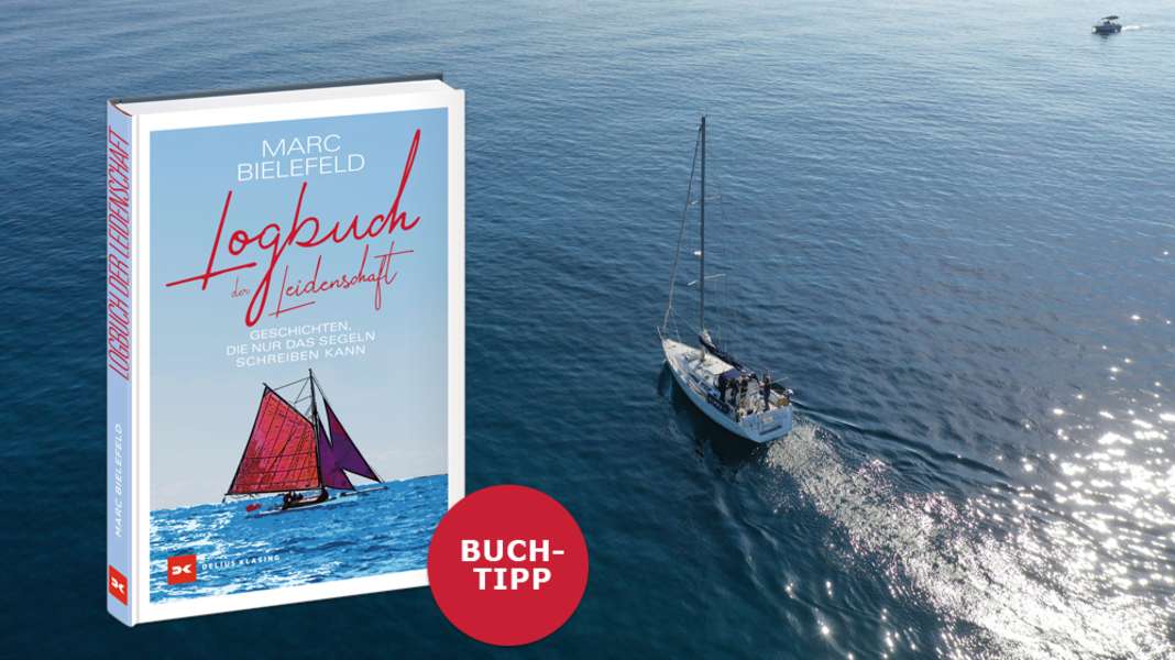 Suggerimento per il libro: "Diario di bordo della passione" - 15 volte amore per la vela