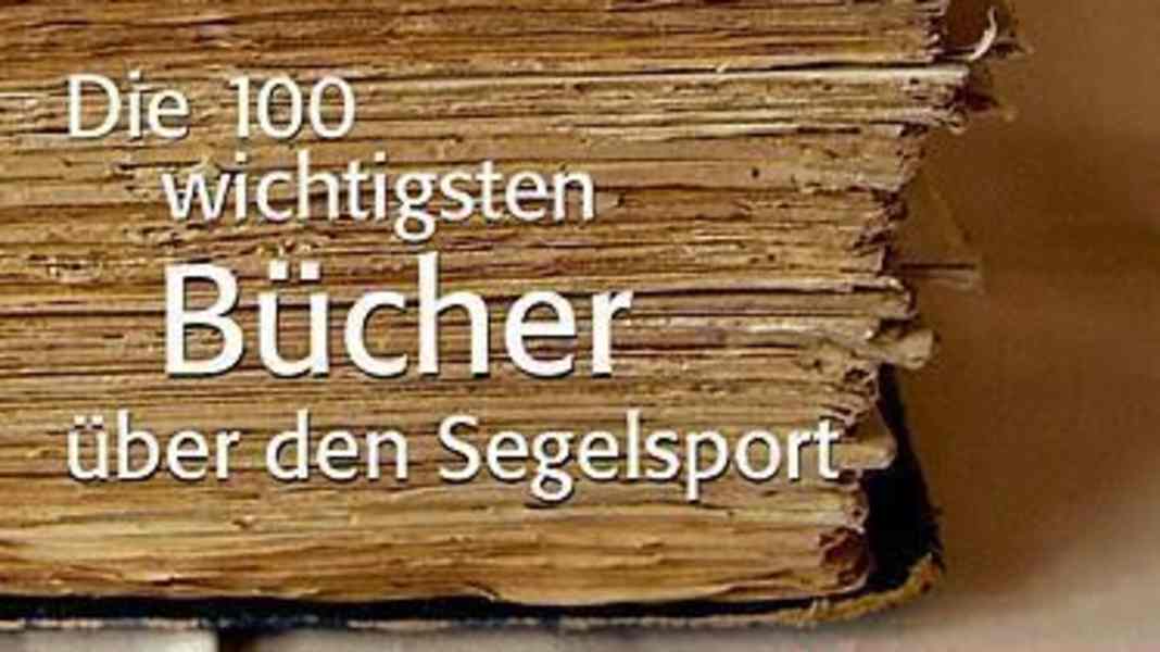 all news: Determined: The top 100 of sailing literature
