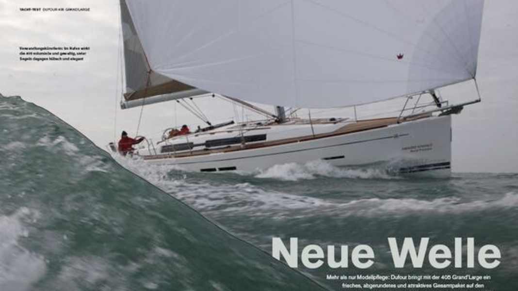 Dufour 405 in an exclusive test: More than just a model upgrade