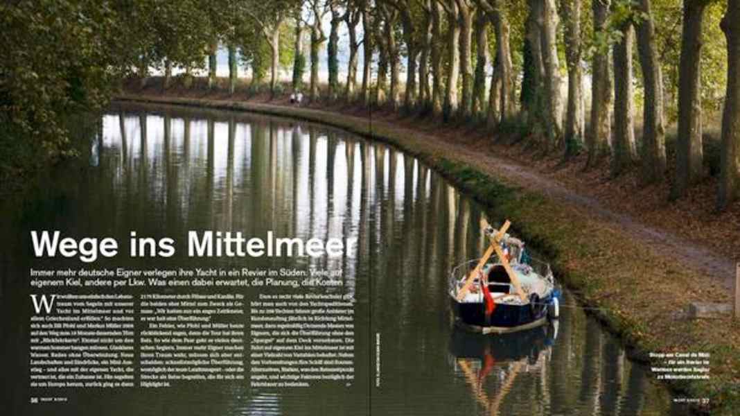 Überführung: Durch die Kanäle ins Mittelmeer