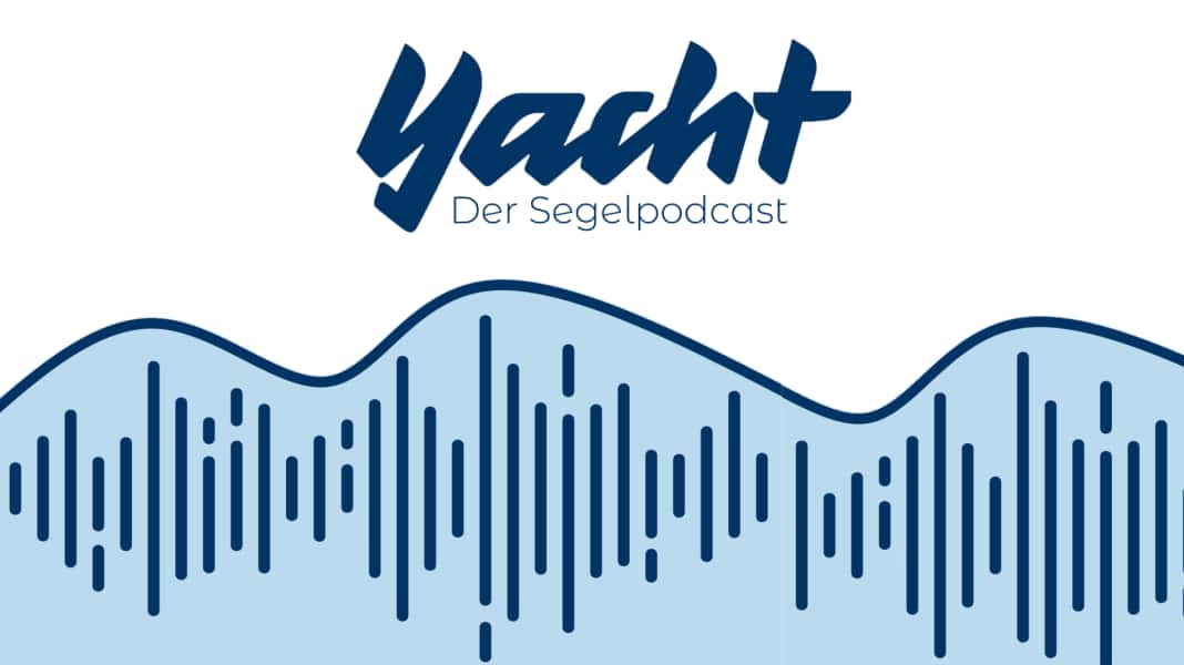 Ora nuovo: Lo YACHT nelle orecchie - il podcast sulla vela