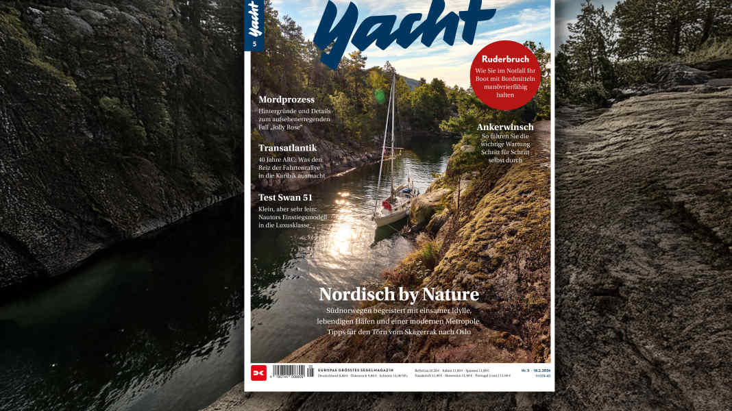 YACHT 5/2026: Norwegen und Schottland, Notruder und Ankerwinsch, Swan und ARC - und ein brutaler Mord