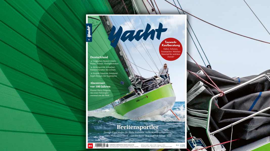 YACHT 6/2026: German sailing areas, ropes guide and two enormously exciting yachts