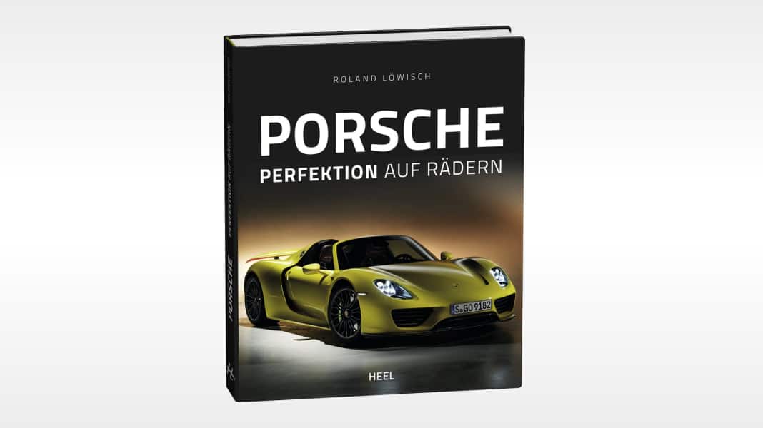 Perfektion auf Rädern: Porsche