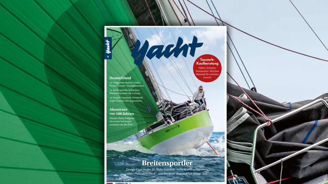 YACHT 6/2026: Deutsche Segelreviere, Tauwerk-Ratgeber und zwei enorm spannende Yachten