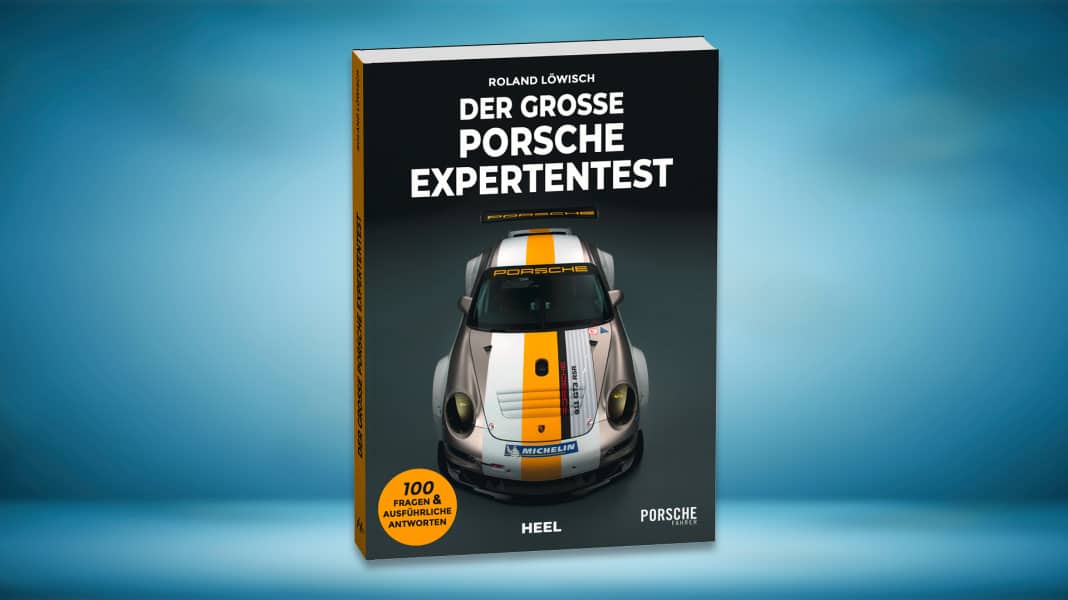 Der große Porsche Expertentest: 100 Fragen & Antworten