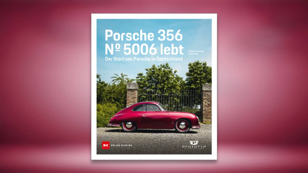Porsche 356 | Nr. 5006 lebt.: Entdeckung einer Porsche-Legende
