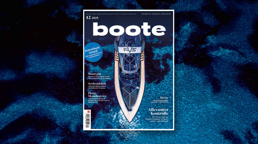 BOOTE 12/25: Apps zur Fernüberwachung und Tipps gegen Seekrankheit
