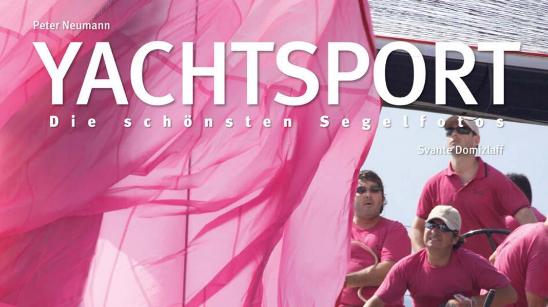 Livre d'images : Yachtsport - Les plus belles photos de voile