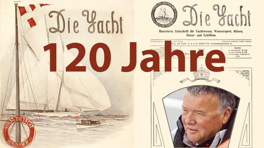 120 years of YACHT: Glorious years - those were the days!