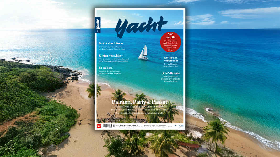 YACHT 7/2026: Sport, Spaß und große Fahrt