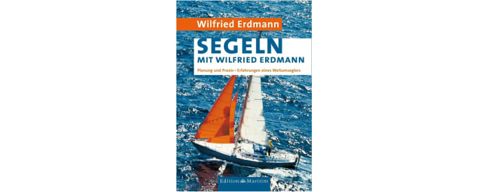 Planung und Praxis / Erfahrungen eines Weltumseglers