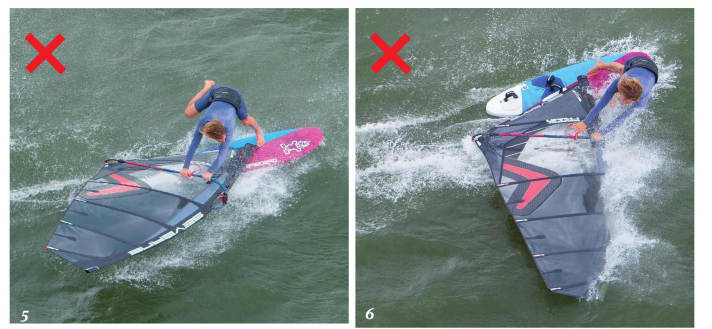 Keep your body weight on the leeward edge and do not actively push the sail to windward, otherwise you will quickly end up on the sail and in the water.