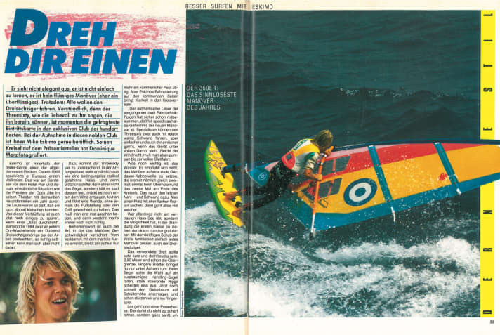 The 360 is a classic - Mickey Eskimo celebrated it back in 1985. The foil allows 360s without any loss of speed.