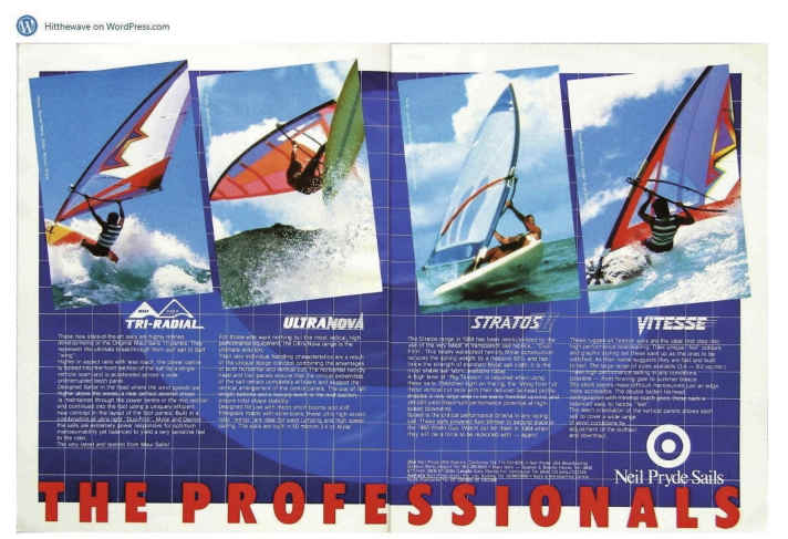 Performance in a wide variety of conditions as well as victories in World Cups and records have increasingly become the focus of NeilPryde's advertising.