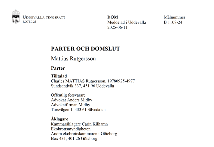 Jugement de la Chambre de district d'Uddevalla dans le procès pour fraude contre Mattias Rutgersson. Il ne laisse aucun doute sur la gravité de la culpabilité de l'accusé, qui avait déjà fait l'objet d'un dossier.