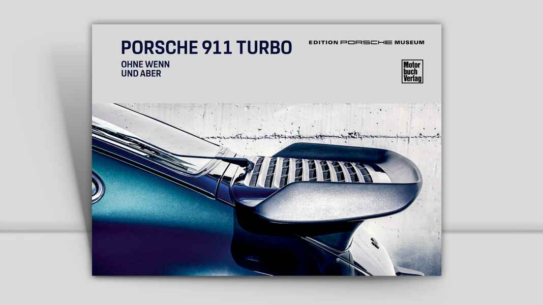 Porsche 911 Turbo: Ohne wenn und aber