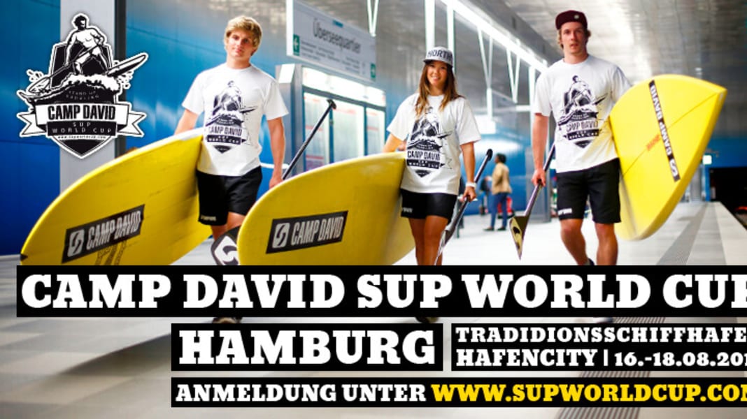 CAMP DAVID SUP Worldcup Hamburg – jetzt anmelden!