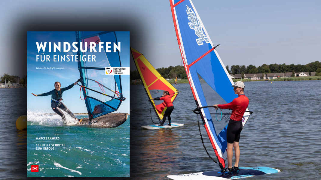 Windsurf-Grundschein: Neues Lehrbuch für Windsurf-Einsteiger