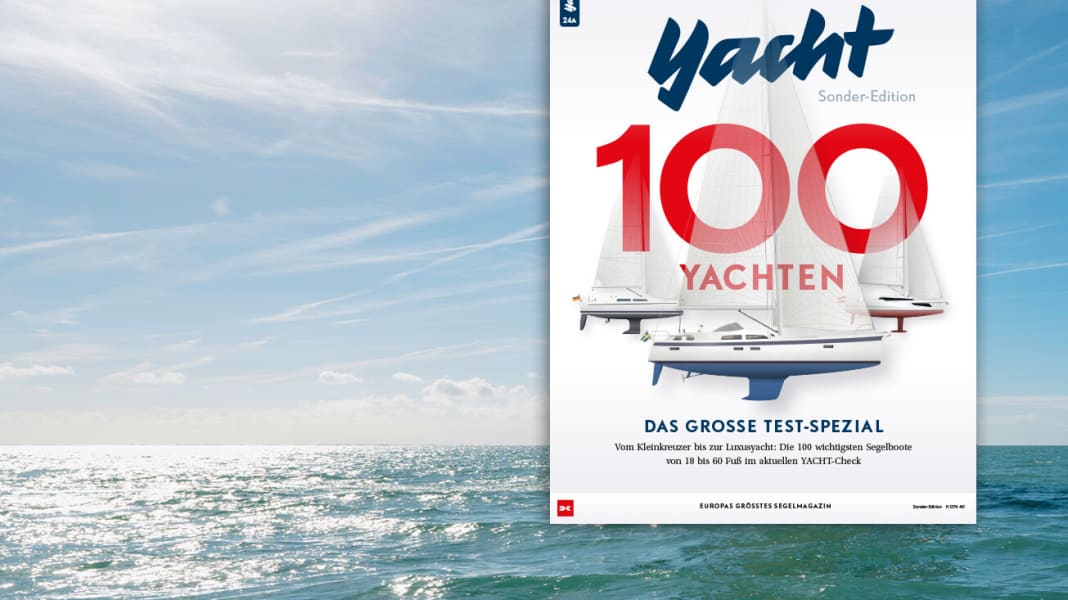 YACHT test special: The 100 most important sailing boats in the YACHT check